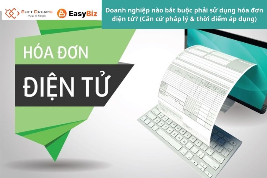 Doanh nghiệp nào bắt buộc phải sử dụng hóa đơn điện tử?