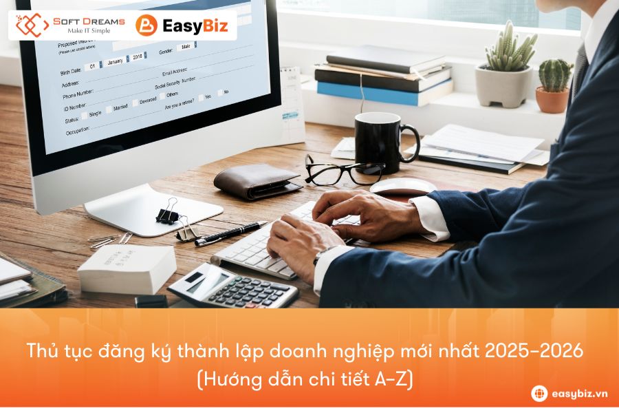 Thủ tục đăng ký thành lập doanh nghiệp mới nhất 2025–2026 (Hướng dẫn chi tiết A–Z)